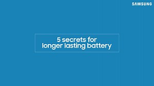Here are 5 tips for a longer lasting battery life! | Samsung