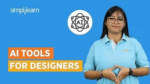Top 10 AI Tools for Designers 2023 | Best AI Tools for Designers | AI Tools 2023 | Simplilearn – Lifeboat News: The Blog
