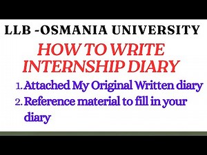 How to Write Internship Diary- LLB Osmania University