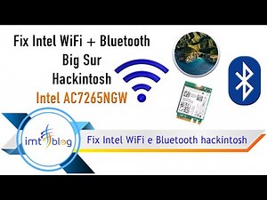 Fix Intel WiFi + Bluetooth - Big Sur - Hackintosh - Intel AC7265NGW