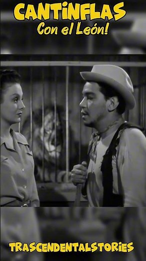 Cantinflas and the Lion of the Circus!