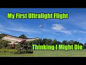 First Ever Ultralight Flight, Thought Might Die