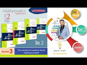 Sec 2 حل تمارين المعاصر Exercise 3 - The resultant of coplanar Forces Meeting at a point