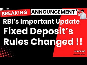 FD Rules Changed by RBI from January 2025 | New Guidelines on Fixed Deposits Withdrawal & Nomination