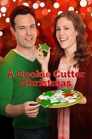 A Cookie Cutter Christmas (2014) - AZ Movies
