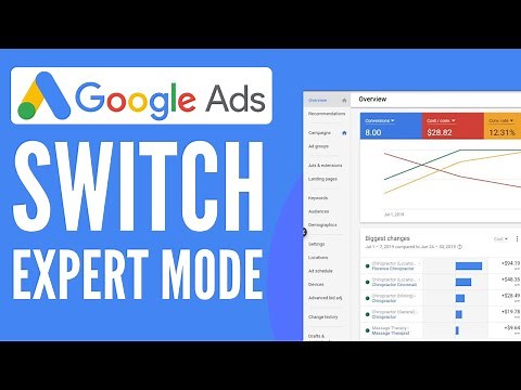 ✅ How To Switch To Google Ads Expert Mode | Quick Tutorial (2025) ✅