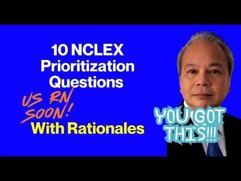 NCLEX Prioritization Questions | Challenging Practice With Rationales