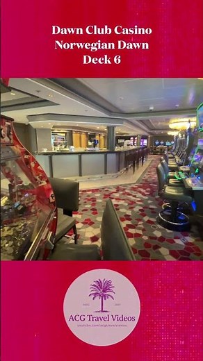 Dawn Club Casino - Norwegian Dawn - Deck 6