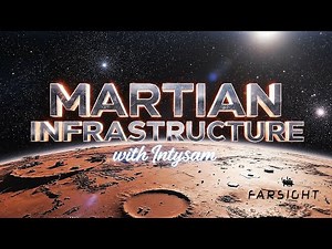 Mars Infrastructure: Farsight with Intysam - TRAILER