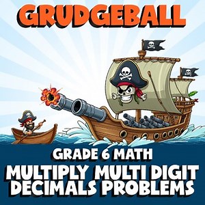Multiply Multi Digit Decimals Problems GRUDGEBALL Math Game - No Prep Grade 6