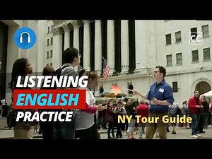 Listening English Practice: A New York tour guide. (Guia turístico em Nova Iorque).