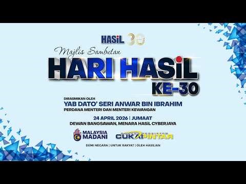 MAJLIS SAMBUTAN HARI HASiL KE-30