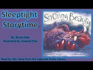 Sleeptight Storytime - Snoring Beauty by Bruce Hale