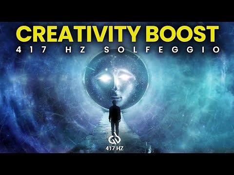 Ultimate Creativity Boost: 417 Hz Solfeggio Frequency for Creativity and Focus