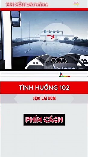 120 tình huống mô phỏng v2.0 - bản chuẩn thi sát hạch - học và thi phần thi mô phỏng lái xe các hạng