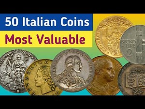 Most Expensive Coins Of Italy | Top 50 Rare Italian Coins Facts