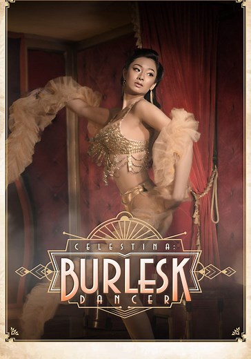 Celestina: Burlesk Dancer streaming: watch online