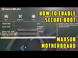 HOW TO ENABLE SECURE BOOT ON MAXSUN MOTHERBOARD