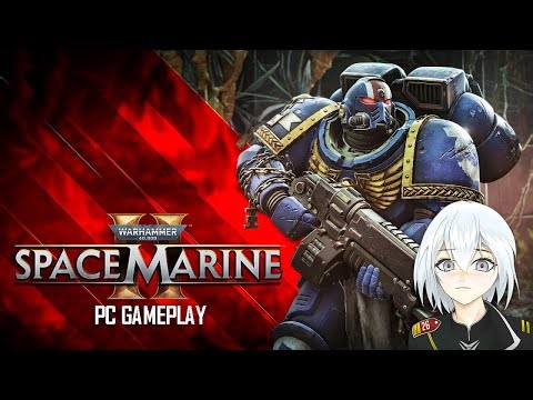 Space Marine 2 40K - Killing Heretics 【Vtuber】 PC