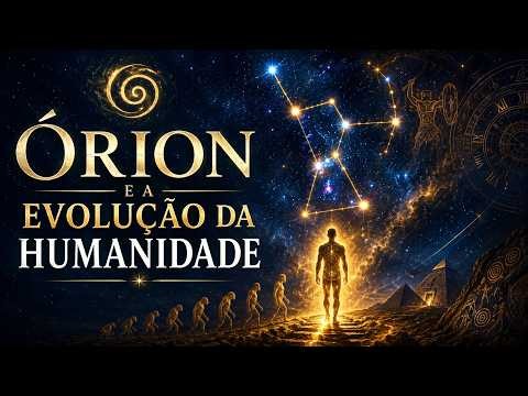 Órion e a evolução da humanidade