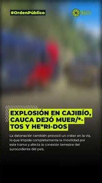 Grave situación de orden público en Cajibío, Cauca