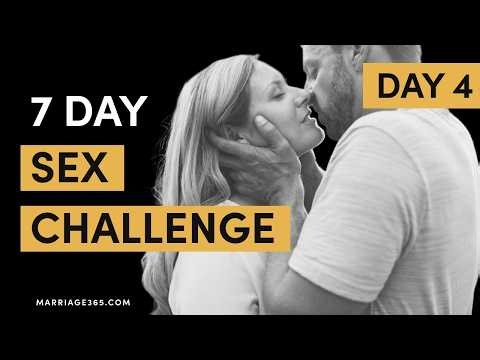 7-Day Intimacy Challenge Day 4
