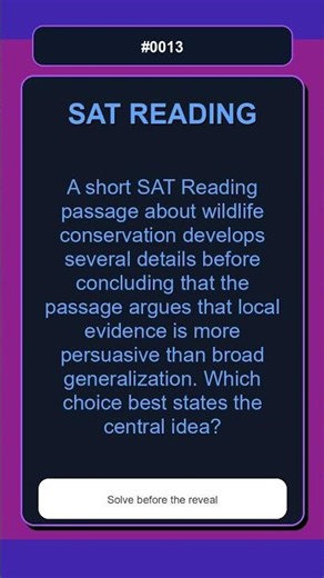 SAT Reading Practice Question 0013 | Central Idea and Inference | Hard
