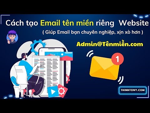 Hướng Dẫn Cách Tạo Email Theo Tên Miền Riêng Miễn Phí