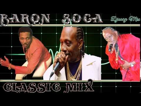Baron Soca Classic Best of The Best MixDown Mix by djeasy