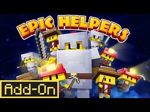 Epic Helpers addon in Minecraft PE - Minecraft Marketplace