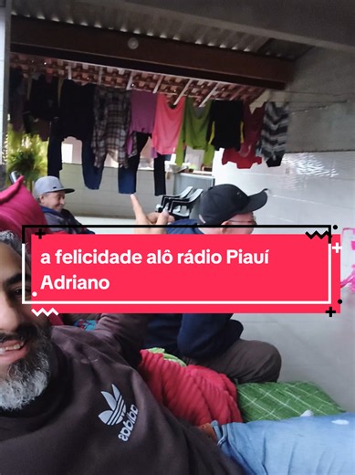 Pedro Lacerda recebeu alô rádio Adriano Piauí ficou muito feliz as simples são as melhores fé em Deus..