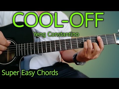 How to Play Cool Off-Yeng Constantino-Super Easy Chords