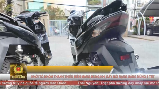 K.H.Ở.I TỐ NHÓM THANH THIẾU NIÊN MANG H.U.N.G K.H.Í G.Â.Y RỐI RẠNG SÁNG MÙNG 1 TẾT | Công an thành phố Đà Nẵng