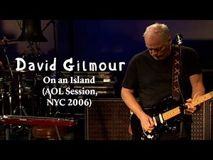 David Gilmour - On an Island (AOL Session, NYC 2006)