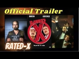Rated X (Classic Trailer) Sheen & Estevez