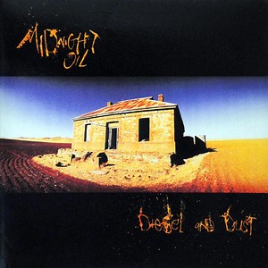 Midnight Oil - Diesel And Dust