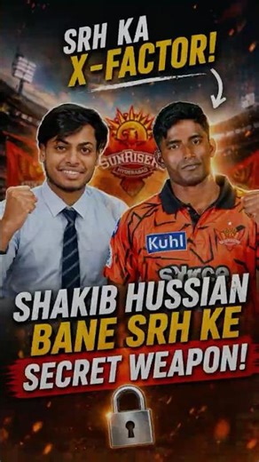 Shakib Hussain Bane SRH Ke Secret Weapon😱😳#cricket #ipl2026 #cricketlover #shakib #srh #ipl #viral