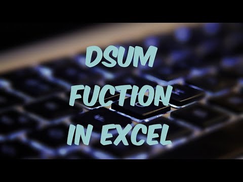 How to use DSUM in Excel