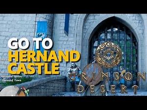 Go to Hernand Castle Crimson Desert