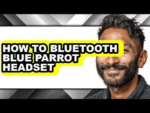 How to Bluetooth Blue Parrot Headset (full Guide)