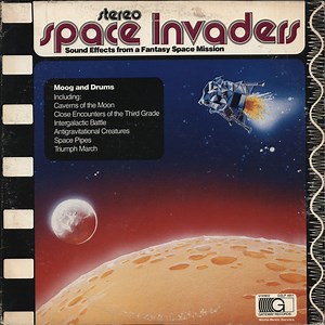 Unknown Artist - Space Invaders - Sound Effects From A Fantasy Space Mission