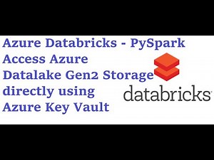 2.Azure Databricks - Access Azure Datalake Storage using Azure Key Vault Secret Scope - PySpark Code