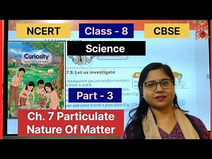 Class-8, Particulate Nature Of Matter,ch-7, part-3, gaseous state, inter particle attraction,