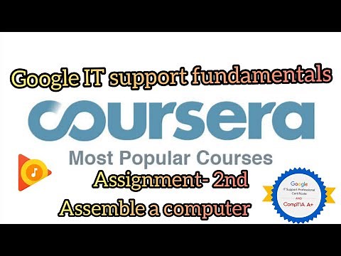Assemble a Computer Google IT Support Coursera Quiz-2 Assignment Solution- IT Support Fundamental.