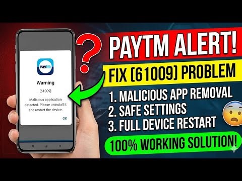 Paytm warning (61009) problem | paytm not working malicious application detected problem today new