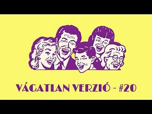 Vágatlan Verzió #20 - Vígjátékok