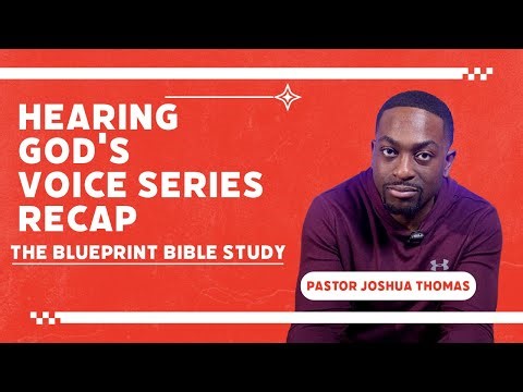 Hearing God's Voice Series Recap | Blueprint Bible Study Ep. 12