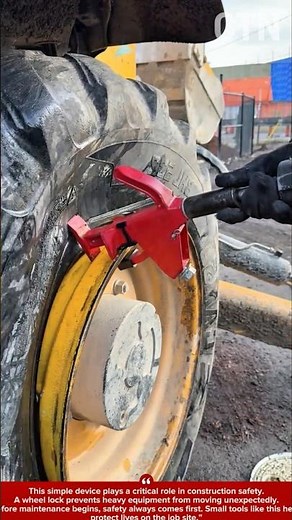 Heavy Equipment Wheel Lock | Simple Tool That Prevents Accidents