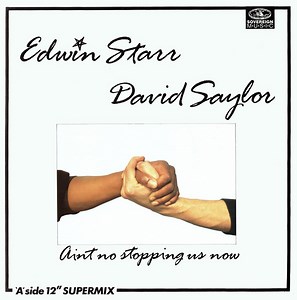 Edwin Starr & David Saylor - Aint No Stopping Us Now