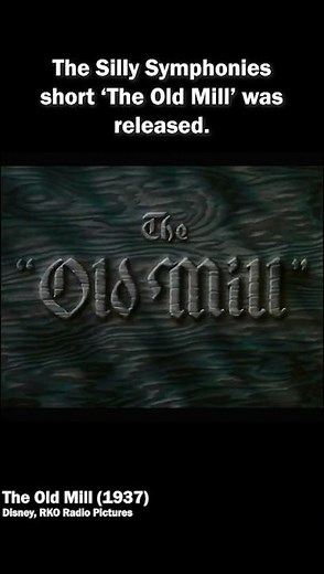 The Silly Symphony Chronicles: The Old Mill